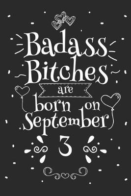 Book cover for Badass Bitches Are Born On September 3