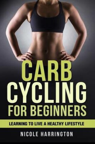 Cover of Carb Cycling for Beginners