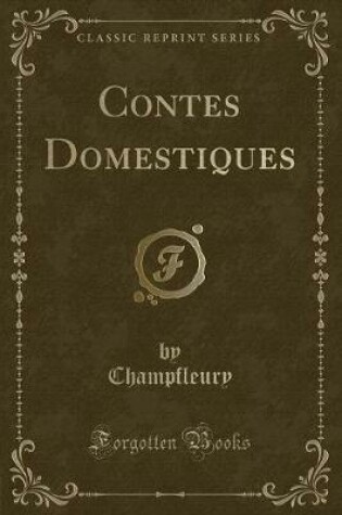 Cover of Contes Domestiques (Classic Reprint)