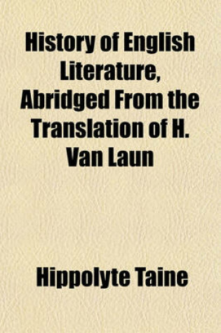 Cover of History of English Literature, Abridged from the Translation of H. Van Laun