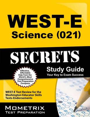 Cover of WEST-E Science (021) Secrets Study Guide