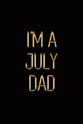Book cover for I'm a July Dad