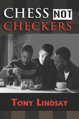 Book cover for Chess not Checkers