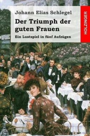 Cover of Der Triumph der guten Frauen