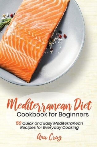 Cover of Mediterranean Diet Cookbook for Beginners