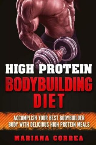 Cover of High Protein Bodybuilding Diet