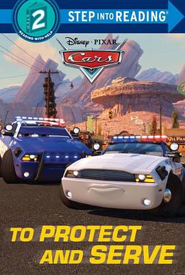 Cover of To Protect and Serve (Disney/Pixar Cars)