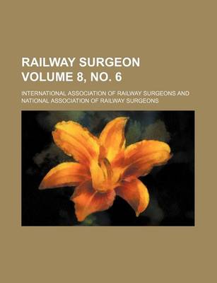 Book cover for Railway Surgeon Volume 8, No. 6