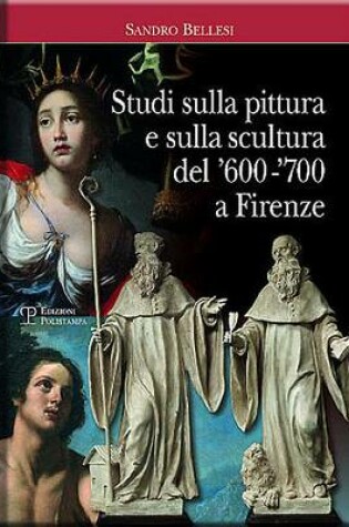Cover of Studi Sulla Pittura E Sulla Scultura del '600-'700 a Firenze