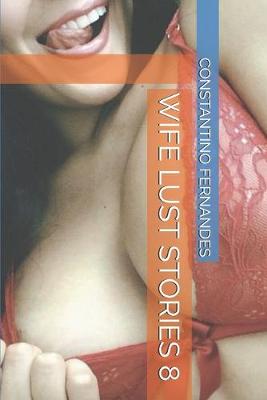 Cover of Wife Lust Stories 8