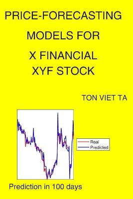 Book cover for Price-Forecasting Models for X Financial XYF Stock