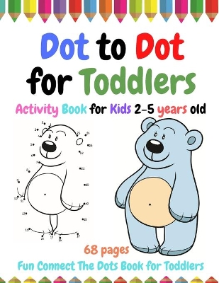 Book cover for Dot to Dot for Toddlers