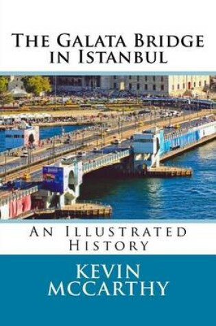 Cover of The Galata Bridge in Istanbul