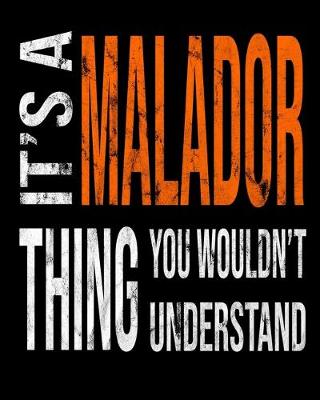 Book cover for It's A Malador Thing You Wouldn't Understand