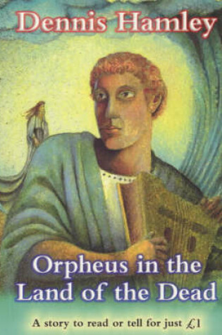 Cover of Orpheus in The Land of the Dead