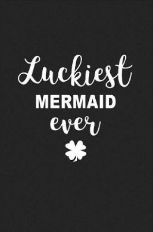 Cover of Luckiest Mermaid Ever