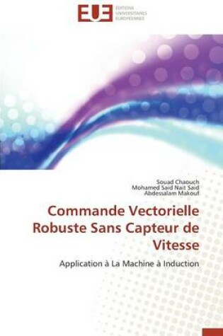 Cover of Commande Vectorielle Robuste Sans Capteur de Vitesse