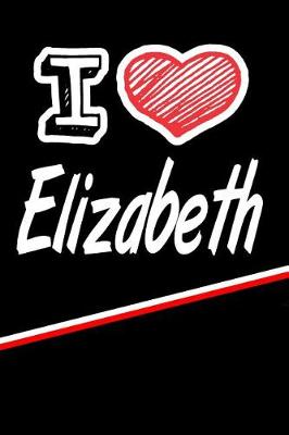 Book cover for I Love Elizabeth