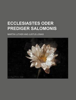 Book cover for Ecclesiastes Oder Prediger Salomonis