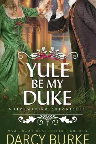 Cover of Yule Be My Duke