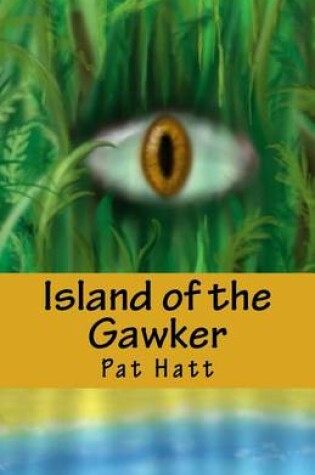 Cover of Island of the Gawker