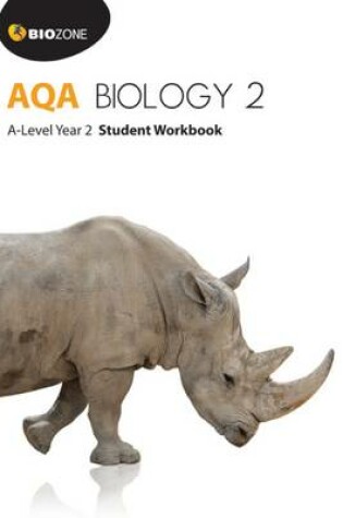 Cover of AQA Biology 2: A-Level Student Workbook