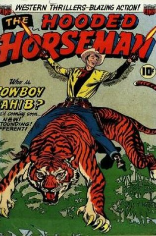 Cover of Hooded Horseman Number 25 Mystery Comic Book