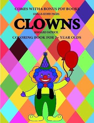 Book cover for Coloring Book for 7+ Year Olds (Clowns)