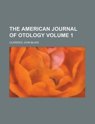 Book cover for The American Journal of Otology Volume 1