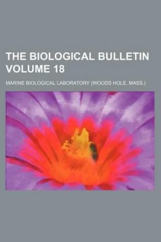 Cover of The Biological Bulletin Volume 18