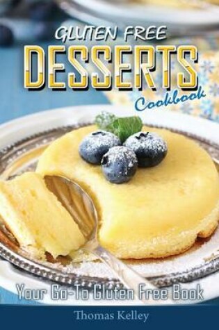 Cover of Gluten-Free Desserts Cookbook