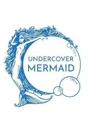 Cover of Undercover Mermaid