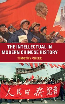 Book cover for The Intellectual in Modern Chinese History