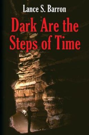 Cover of Dark Are the Steps of Time