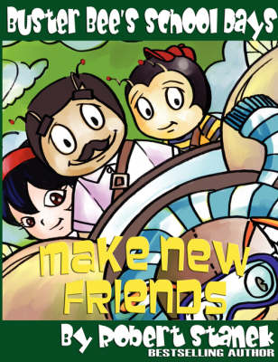 Cover of Make New Friends (Buster Bee's School Days #2)