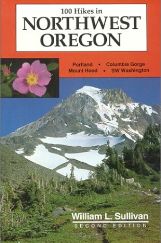 Cover of 100 Hikes in Northwest Oregon