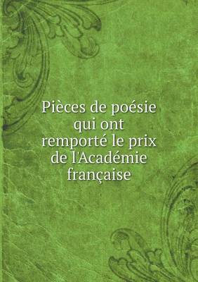 Book cover for Pièces de poésie qui ont remporté le prix de l'Académie française