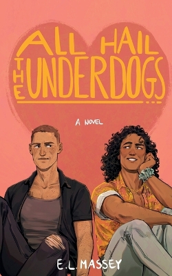 Book cover for All Hail the Underdogs