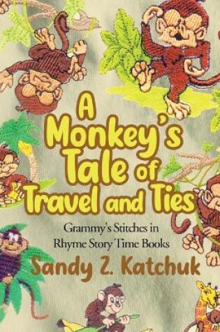 Cover of A Monkey's Tale of Travel and Ties