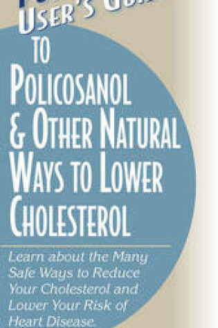 Cover of User'S Guide to Polycosanol and Other Cholesterol-Lowering