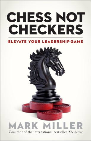 Book cover for Chess Not Checkers: Elevate Your Leadership Game