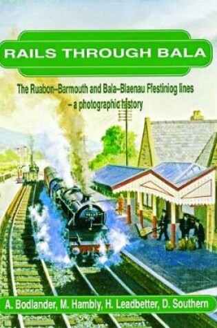 Cover of Rails Through Bala