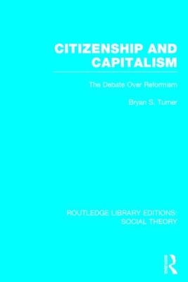 Cover of Citizenship and Capitalism (RLE Social Theory)