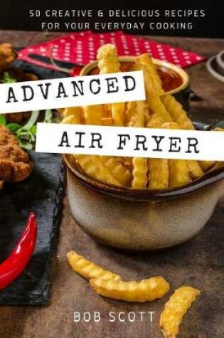 Cover of Advanced Air Fryer