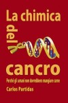 Book cover for La Chimica del Cancro