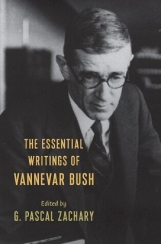 Cover of The Essential Writings of Vannevar Bush