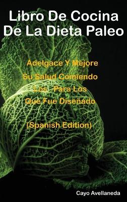 Book cover for Libro De Cocina De La Dieta Paleo