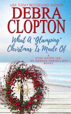 Book cover for What a Glamping Christmas Is Made Of