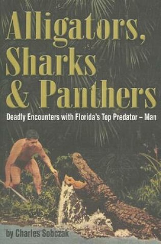 Cover of Alligators, Sharks & Panthers