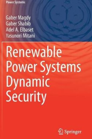 Cover of Renewable Power Systems Dynamic Security